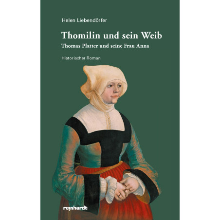 Thomilin und sein Weib – Thomas Platter und seine Frau Anna