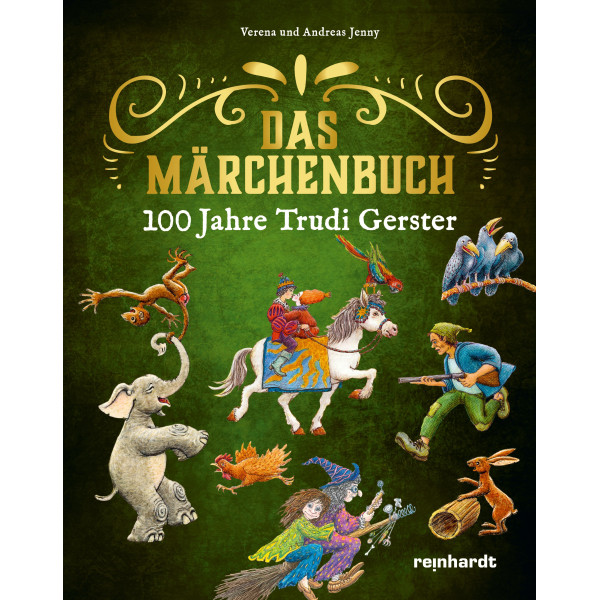 100 Jahre Trudi Gerster – Das Märchenbuch