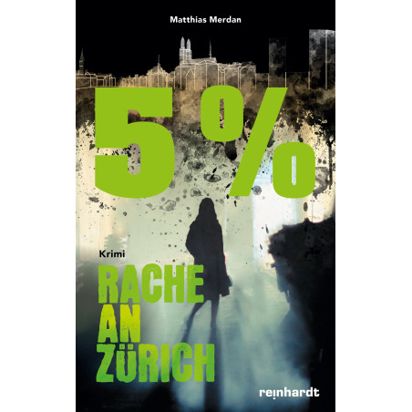 5 Prozent – Rache an Zürich