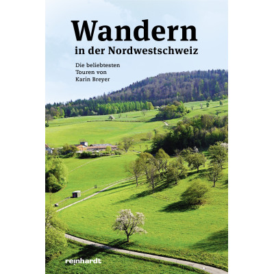 Wandern in der Nordwestschweiz