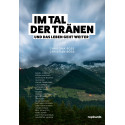 Im Tal der Tränen – Und das Leben geht weiter