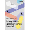 Integrität im geschäftlichen Handeln