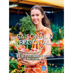 Saisonal & Regional – 52 Meatless Monday Rezepte