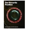 Der Novartis Pavillon - Ein frischer Blick auf die Pharmaindustrie