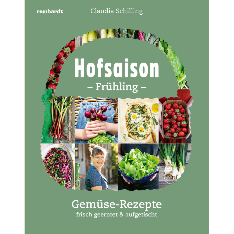 Hofsaison Frühling/Sommer – Gemüse-Rezepte frisch geerntet & aufgetischt
