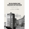 Im Kleinen das Grosse entdecken – Kurzgeschichten aus der Basler Stadtgeschichte