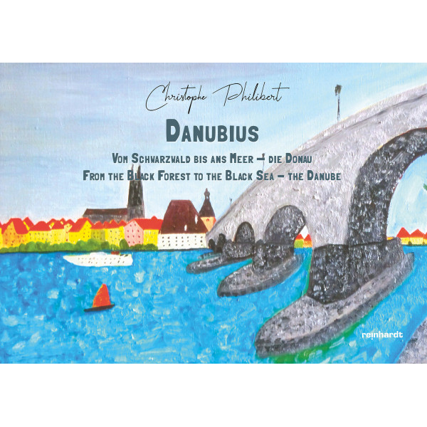 Danubius - Vom Schwarzwald bis ans Meer – die Donau