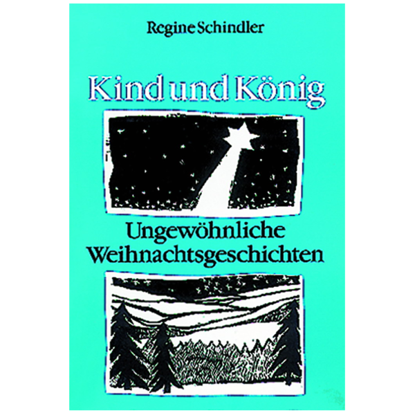 Kind und König. Ungewöhnliche Weihnachtsgeschichten