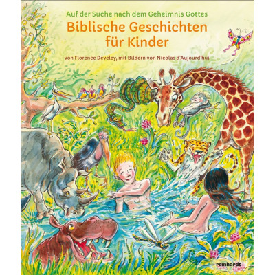 Biblische Geschichten für Kinder. Auf der Suche nach dem Geheimnis Gottes