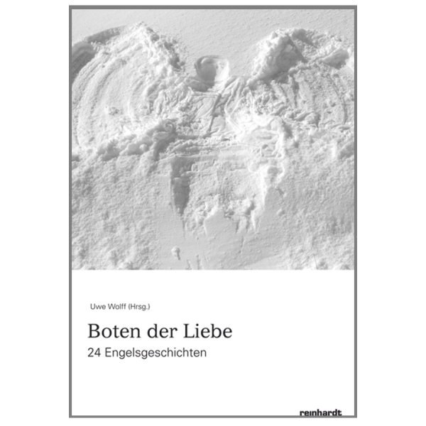 Boten der Liebe. 24 Engelgeschichten
