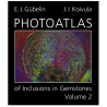 Photoatlas of Inclusions in Gemstones. Volume 2