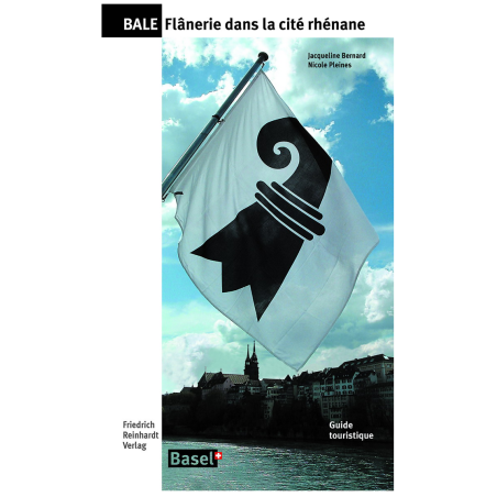 Bâle – Flânerie dans la cité rhénane