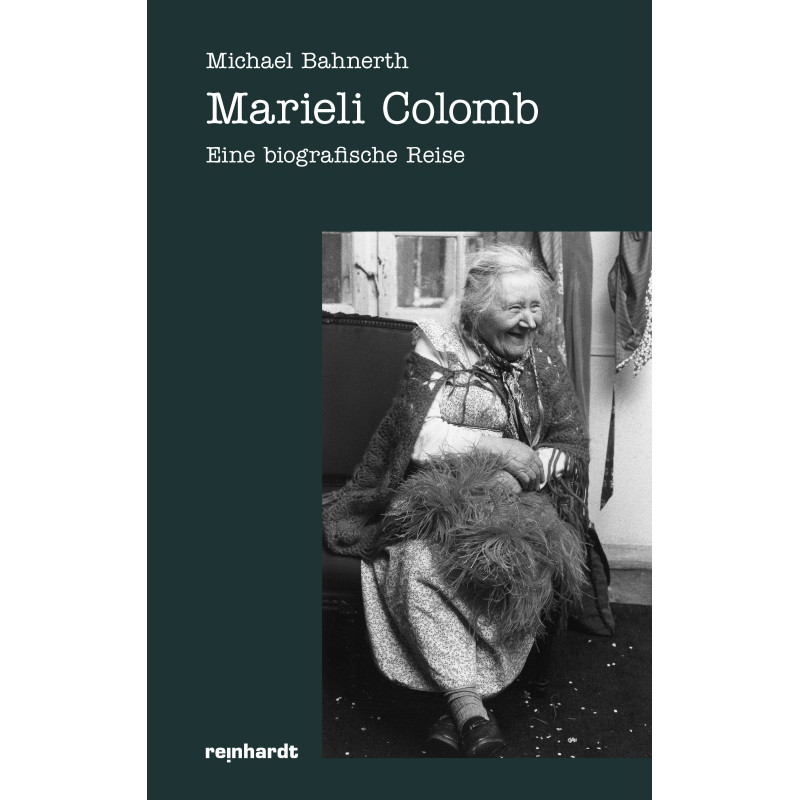 Marieli Colomb - Eine biografische Reise