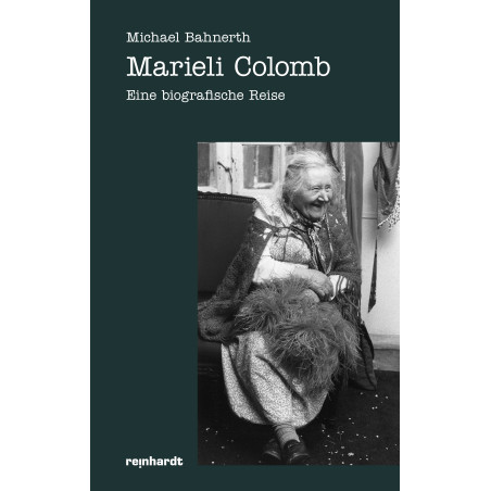 Marieli Colomb - Eine biografische Reise
