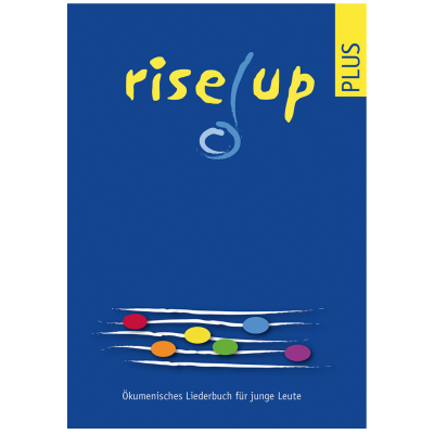 Rise up plus (Spezialausgabe). Ökumenisches Liederbuch für junge Leute.