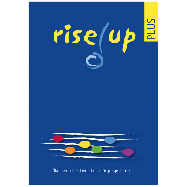 Rise up plus (Spezialausgabe). Ökumenisches Liederbuch für junge Leute.