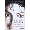 Michael Jackson. Die wahre Geschichte