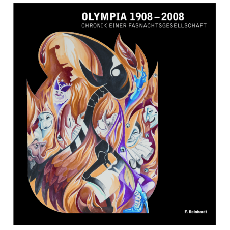 Olympia 1908–2008. Chronik einer Fasnachtsgesellschaft