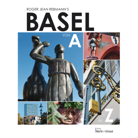 Basel von A bis Z