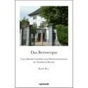 Das Berowergut. Vom Altbasler Landsitz zum Museumsrestaurant der Fondation Beyeler