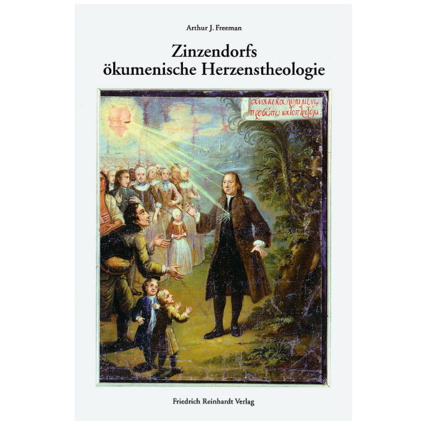 Zinzendorfs ökumenische Herzenstheologie