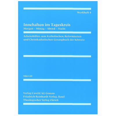 Werkheft 4 zum Gesangbuch: Innehalten im Tageskreis mit CD