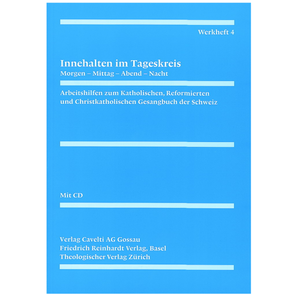 Werkheft 4 zum Gesangbuch: Innehalten im Tageskreis mit CD