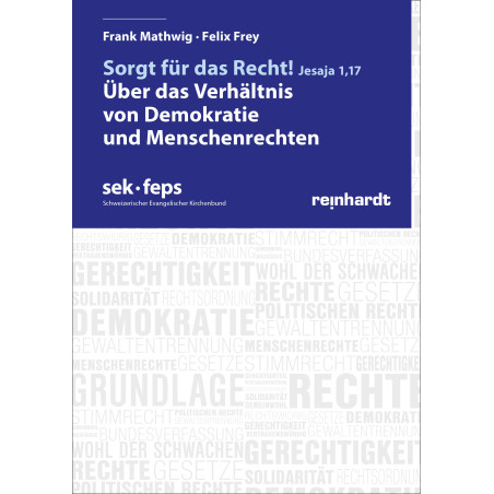 Sorgt für das Recht! (Jesaja 1,17). Über das Verhältnis von Demokratie und Menschenrechten